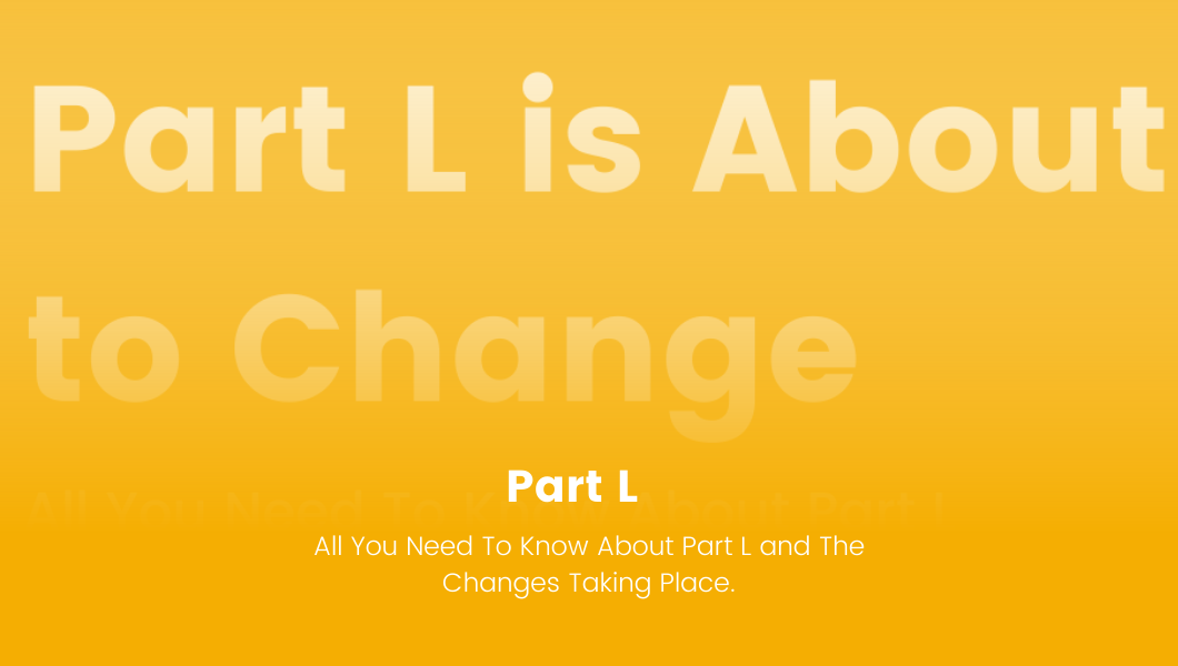 Why Part L is Important and How is it Changing?