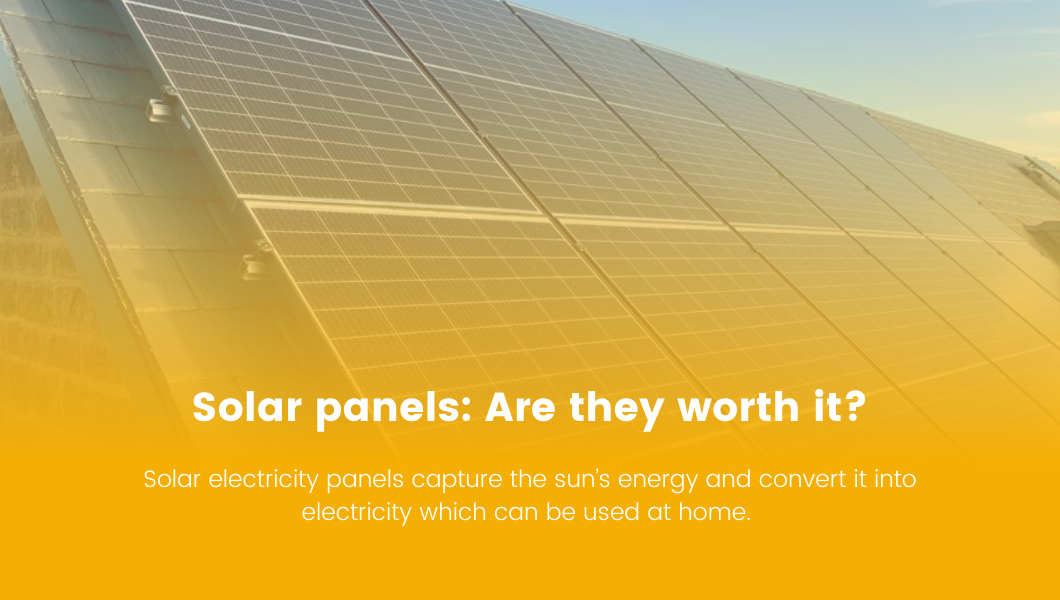 Solar panels Are they worth it?